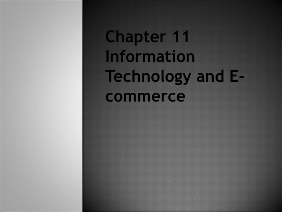 商务英语阅读（第三版）chapter 11 Information Technology and E-commerce_第1页