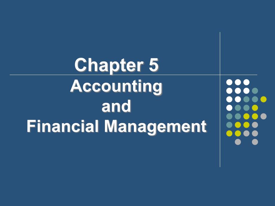 商务英语阅读（第三版）Chapter 5 accounting and financial management_第1页