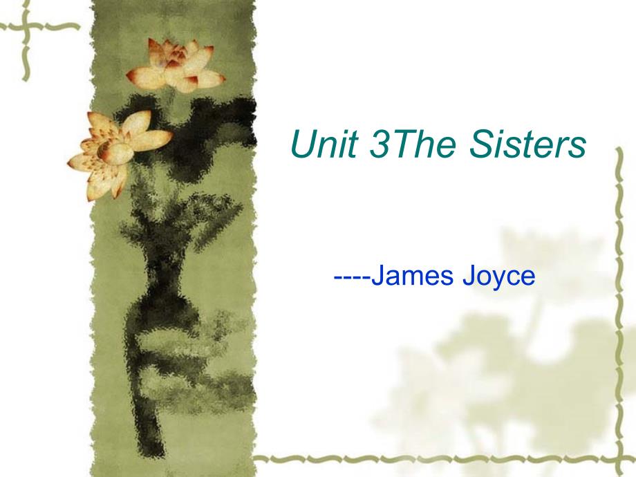 英美短篇小 说Unit 3The Sisters_第1页