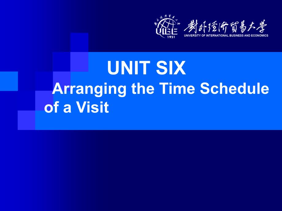 外贸英语对话（第四版）UNIT 6 Arranging the Time Schedule of a Visit_第1页