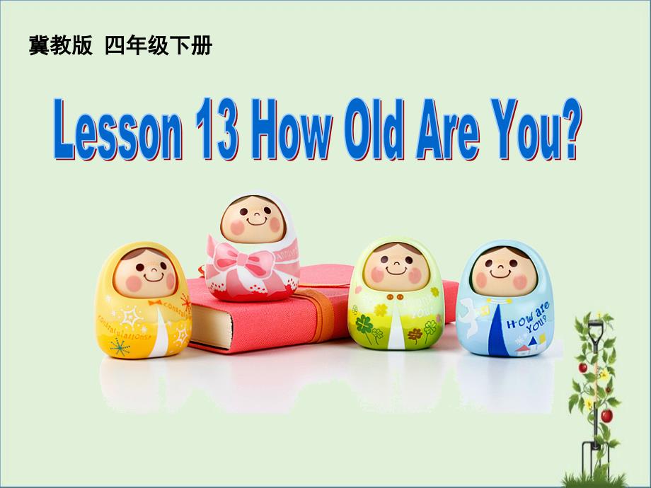 Lesson-13-How-Old-Are-You_第1页