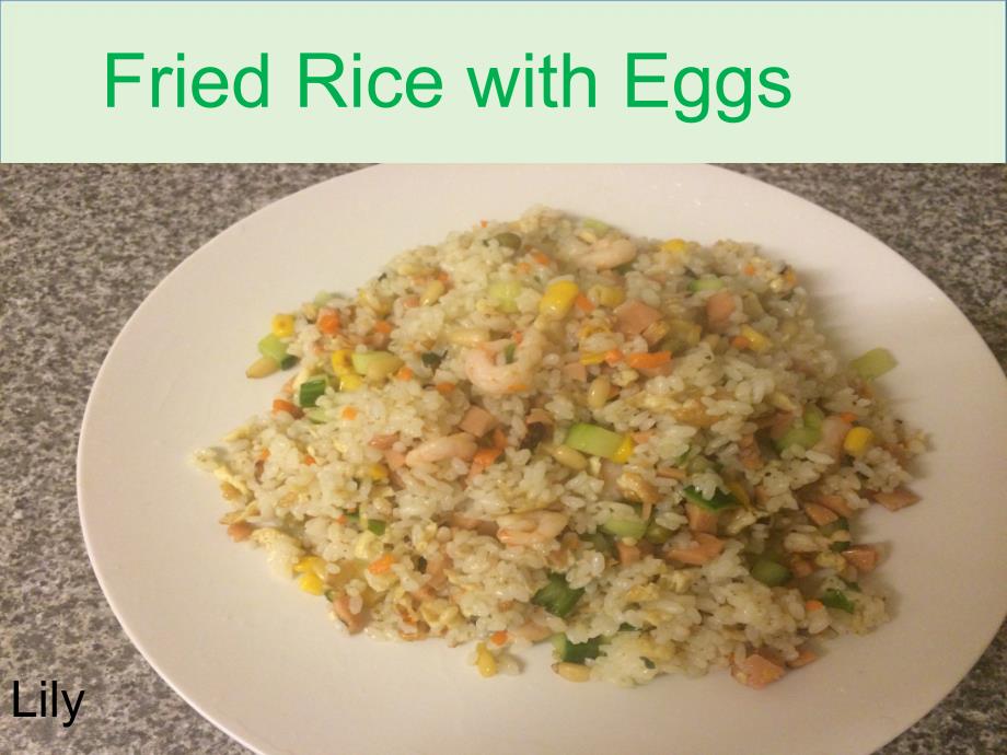 Fried-Rice(蛋炒饭)-PPT_第1页