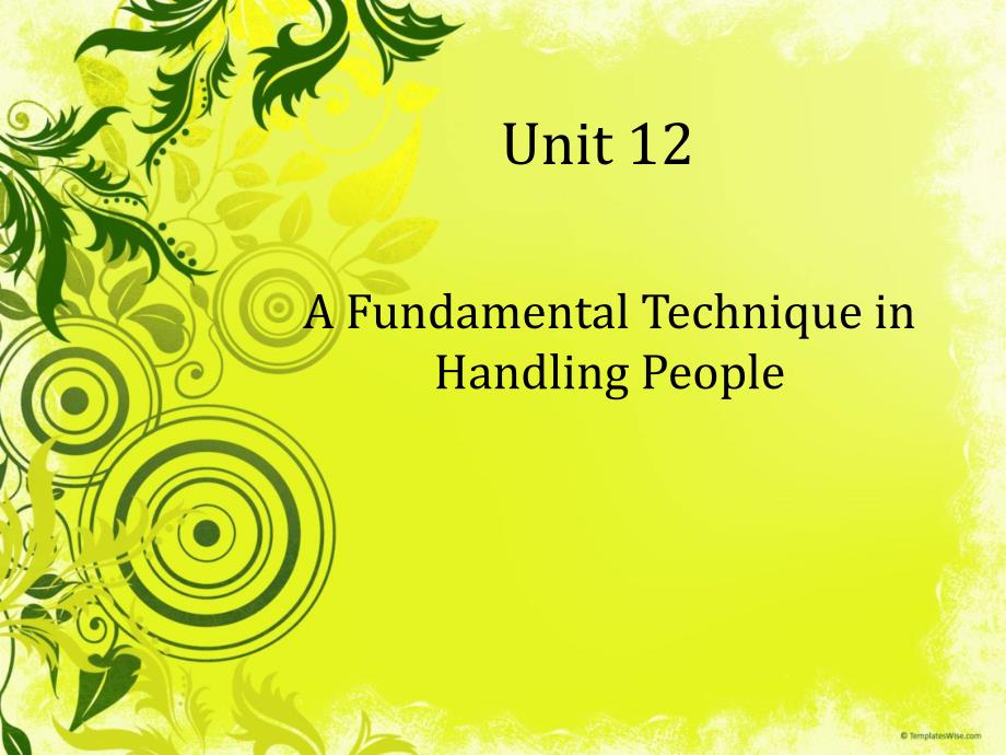 A-Fundamental-Technique-in-Handling-People英语精读2_第1页