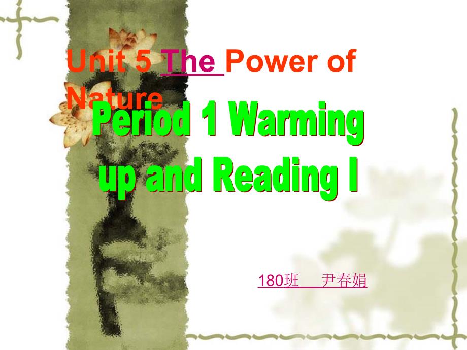 unit5-the-power-of-nature--reading-公开课_第1页