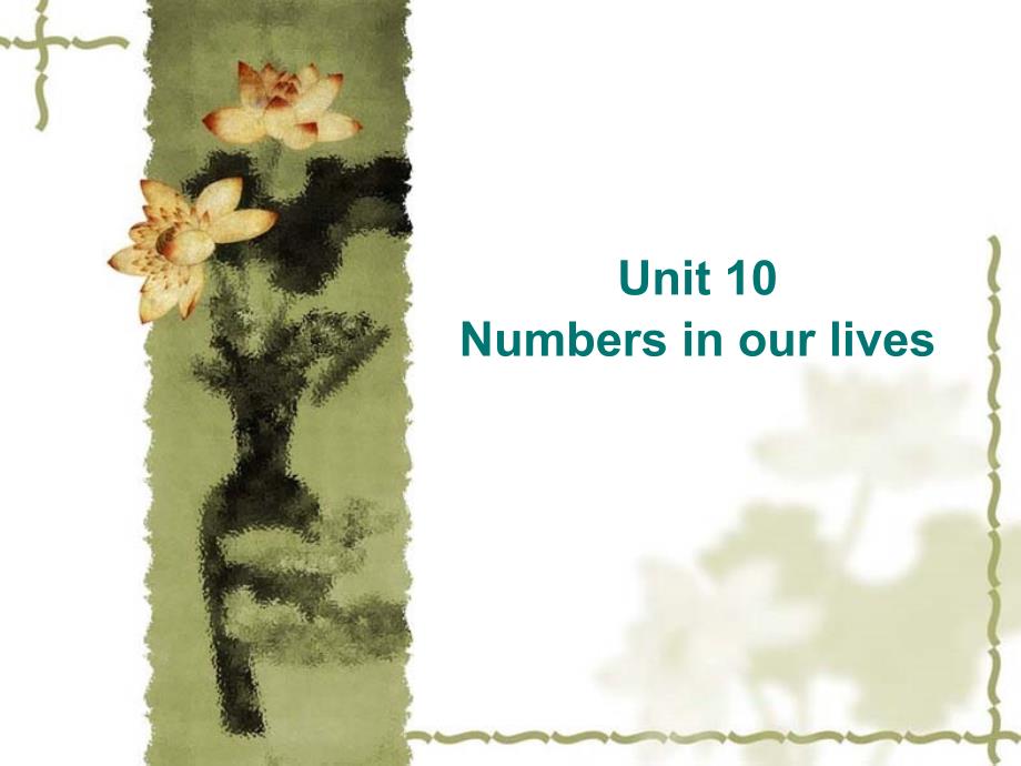 Unit-10-Numbers-in-our-lives_第1页