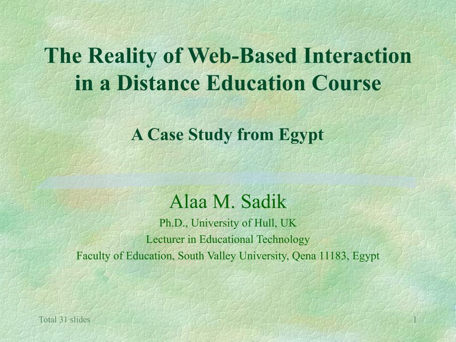 教育学The reality of Web-based interaction in a distance education coursea case study from Egypt_第1页