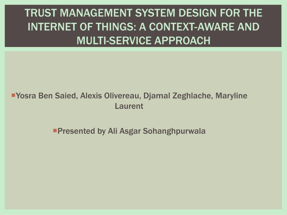 Trust management system design for the Internet of Things A…_第1页