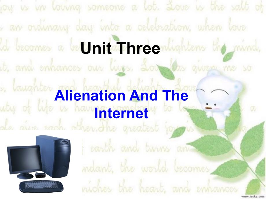 Unit3 Alienation And The Internet_第1页