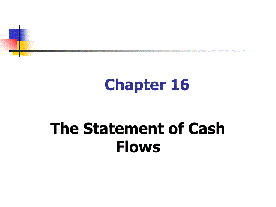 基础会计(英文版)(第二版)Chapter 16 The Statement of Cash Flows_第1页