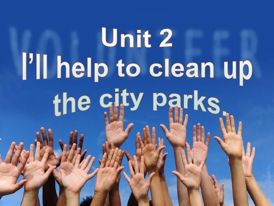 春新目标八年级下Unit2I’llhelptocleanupthecityparksSectionA1_第1页