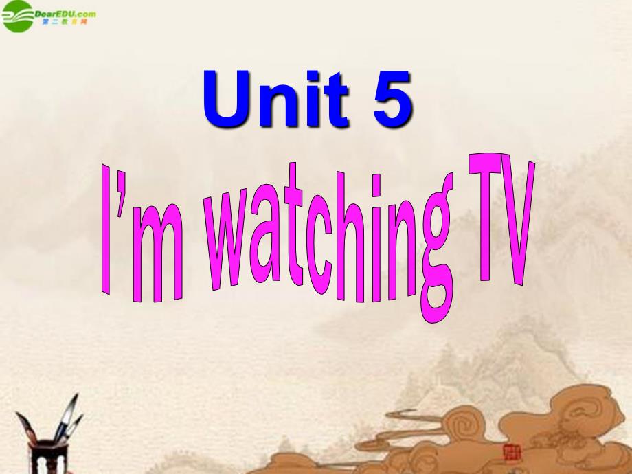 七年级英语下册Unit5I′mwatchingTV课件人教新目标板_第1页