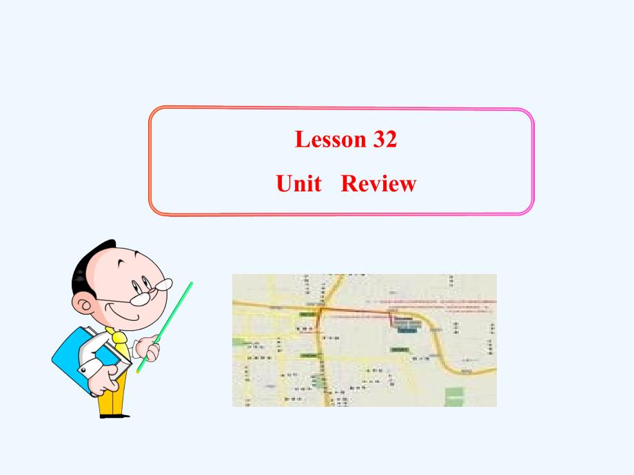 八年级英语上册-Lesson-32-Unit-Review课件-冀教版_第1页