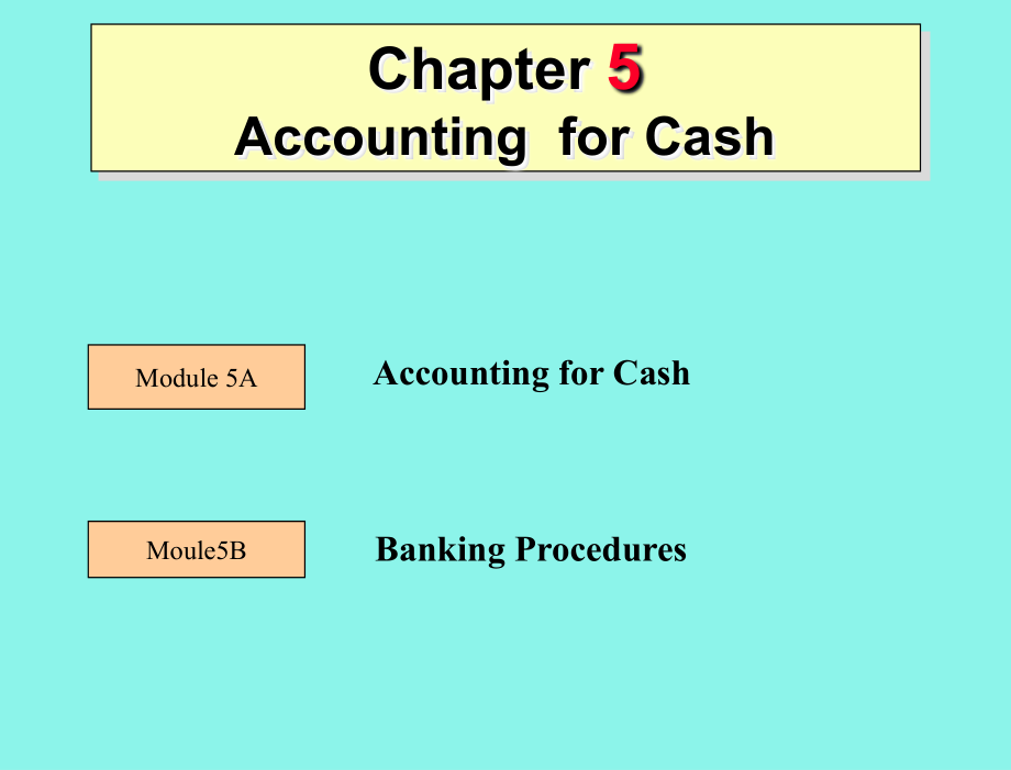 Accountingforcashch5现金的核算课件_第1页