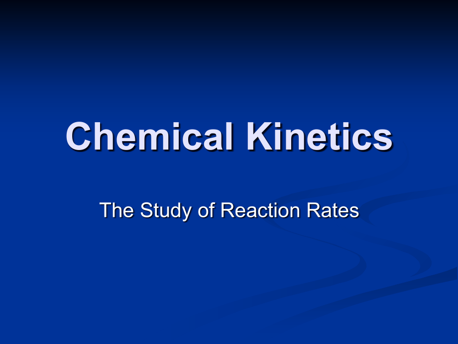 Chemical-Kinetics---UMass-Lowell：化学动力学-麻省大学洛厄尔课件_第1页