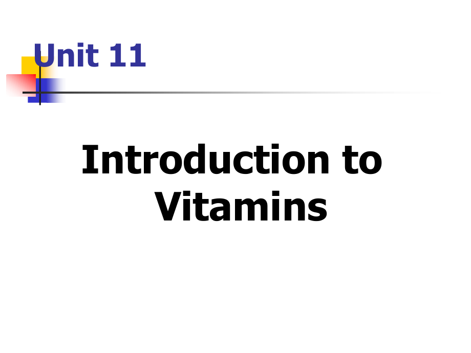 Unit-11-Vitamins(维生素英文课件)_第1页