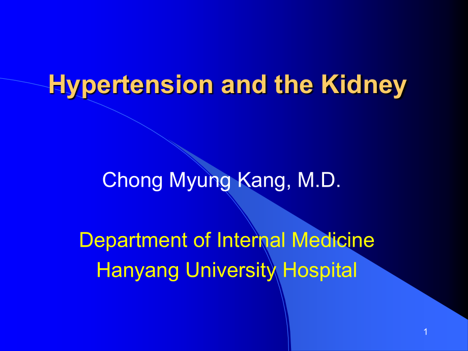 【高血压英文课件】Hypertension-and-the-Kidney_第1页
