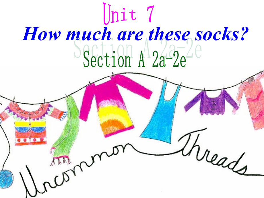 2012新版新目标七上Unit7HowmucharethesesocksSectionA2课件_第1页