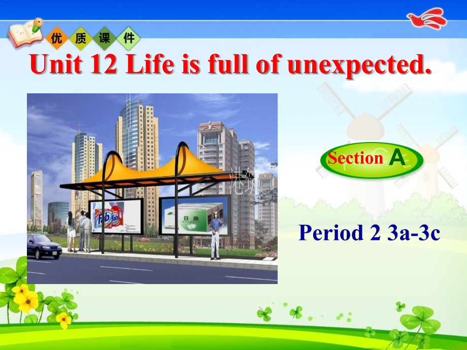 新人教版英语九年级uni12LifeisfulloftheunexpectedSectionA3a3课件_第1页