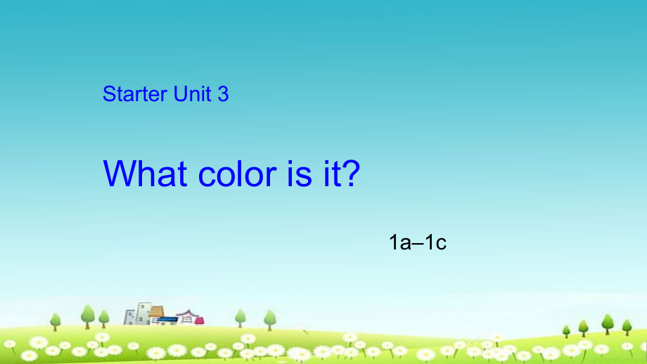 新人教版七年级英语Starter_Unit3_What_color_is_it课件_第1页