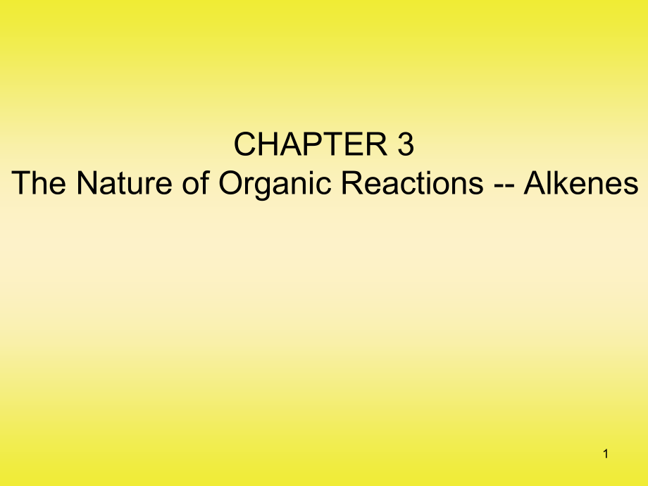 有机化学课件3The-Nature-of-Organic-Reactions_第1页