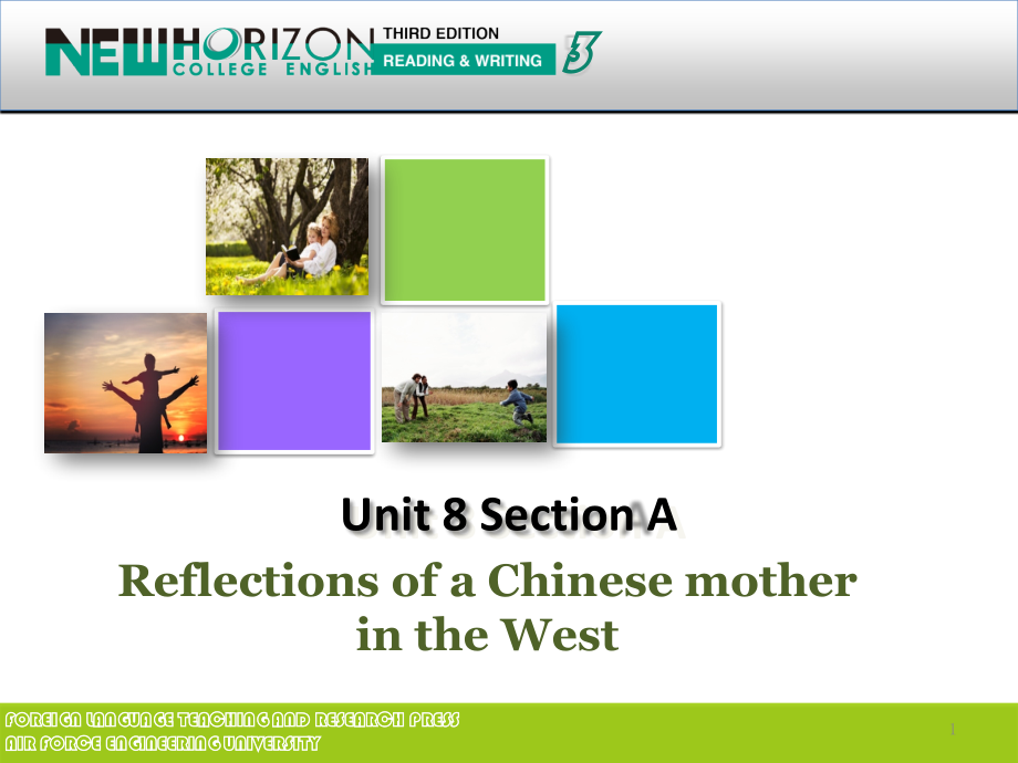 新视野大学英语(第三版)读写教程Section-A-Reflections-of-a-Chinese-mother-in-the-West课件_第1页