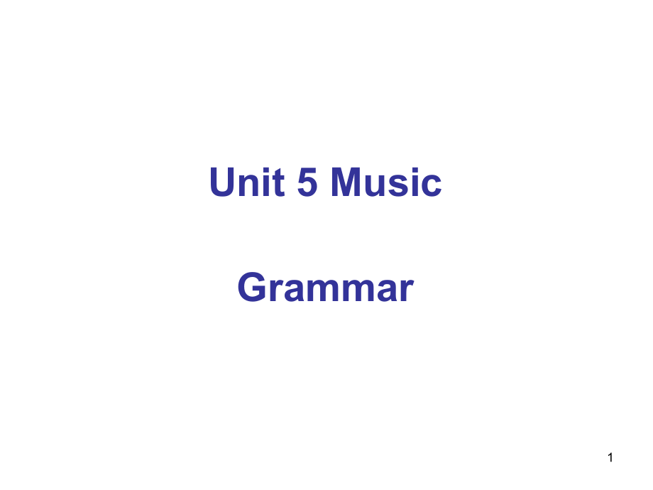 新人教版必修二_unit_5_music-grammar[课件]_第1页