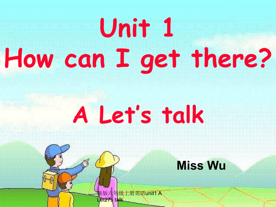 新版六年级上册英语unit1-A-Let27s-talk-课件_第1页