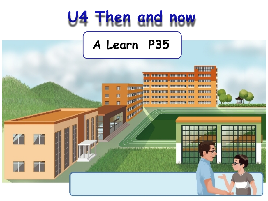 新版PEP六年级下-U4-Then-and-now-A-Learn课件_第1页