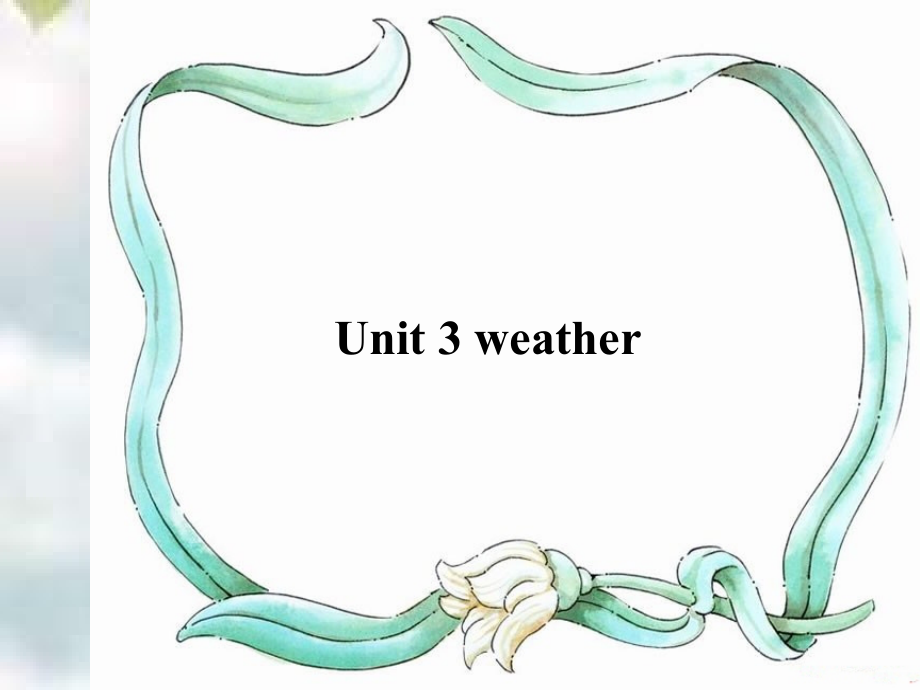 新版四年级英语下册第三单元Unit3weather_课件_第1页