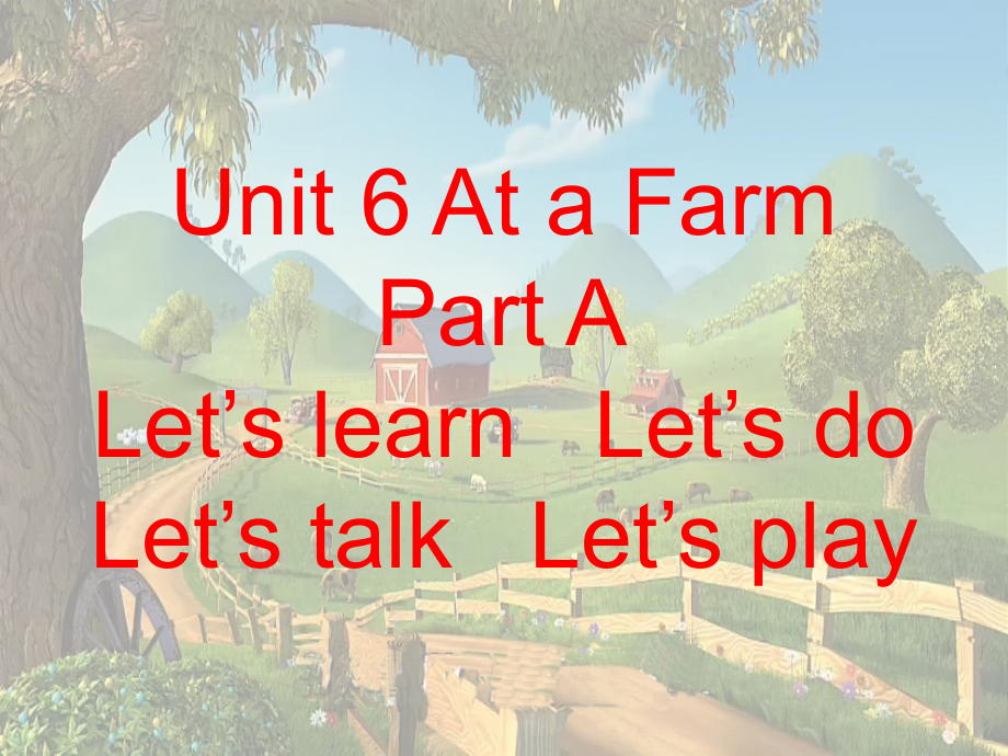 Unit6AtaFarm-4课件_第1页