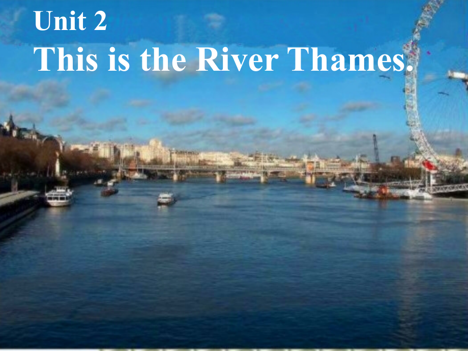 ThisistheRiverThames课件_第1页