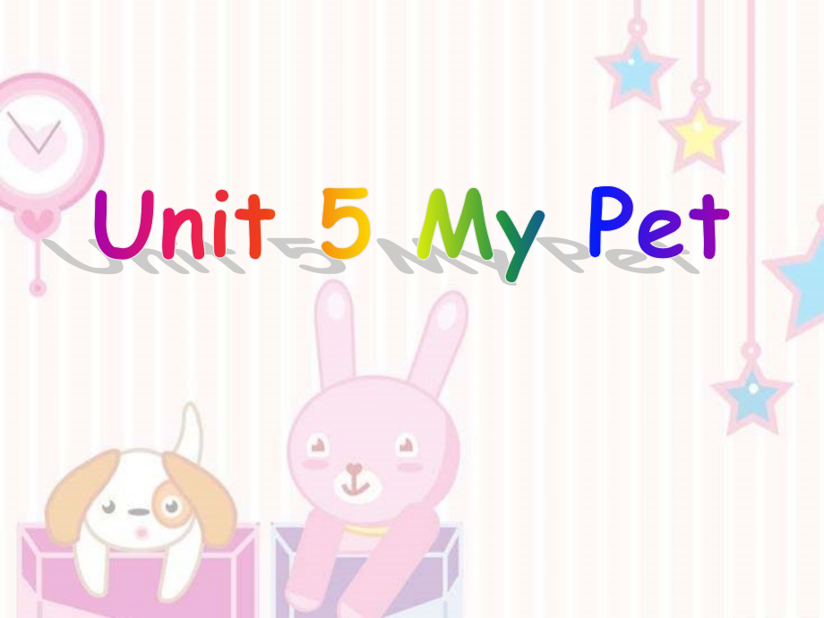 Unit5MyPet课件_第1页