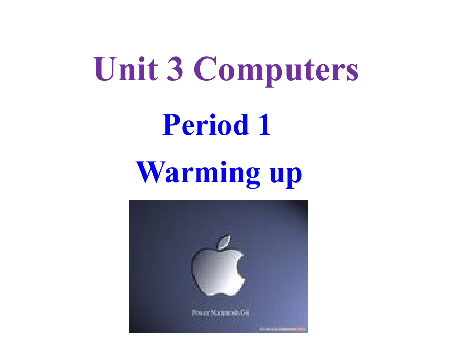 新人教必修二 Unit3 Computers-Warming up and Pre-reading_第1頁