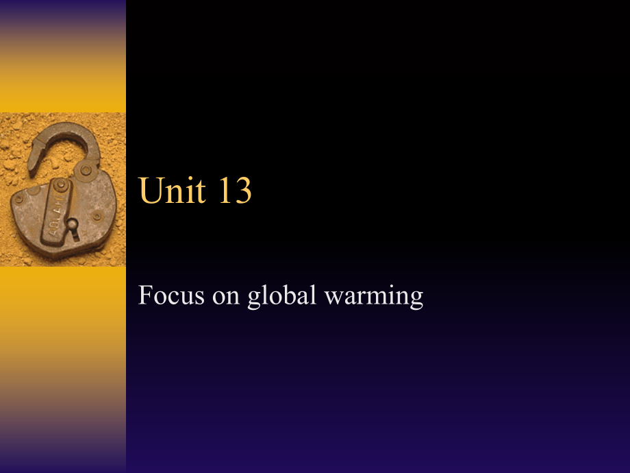 英语专业综合教程2unit-13-Focus-on-global-warming-课件_第1页