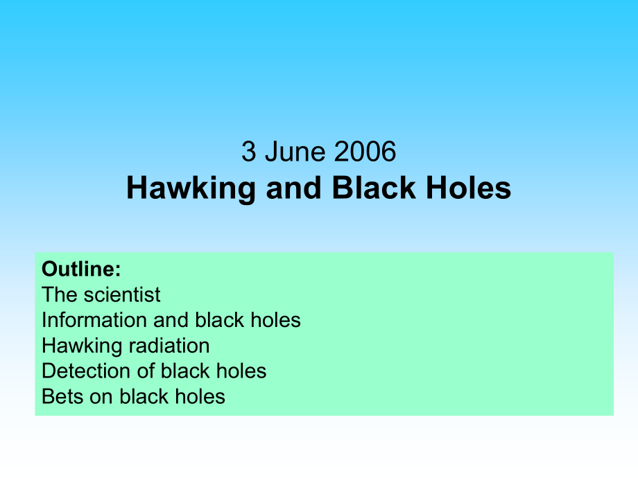 霍金与黑洞学说【英文】Hawking课件_第1页