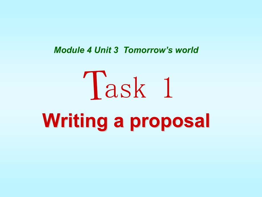 高一英语M4-Unit-3-tomorrows-world-task优选课件_第1页