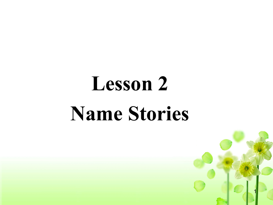 北师大版高二英语选修6课件：unit16-Lesson-2-Name-Stories_第1页