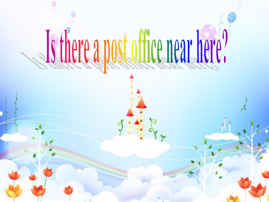 七下英语Unit8_Is_there_a_post_office_near_here_Section_B_1课件_第1页