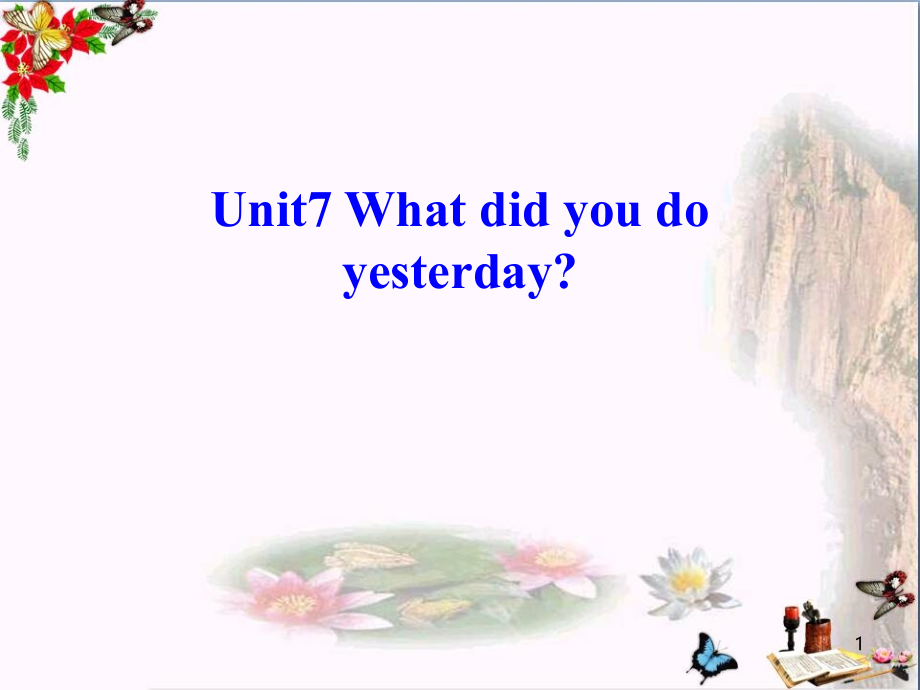 六年级英语上册Unit7Whatdidyoudoyesterday优秀课件1广州版_第1页