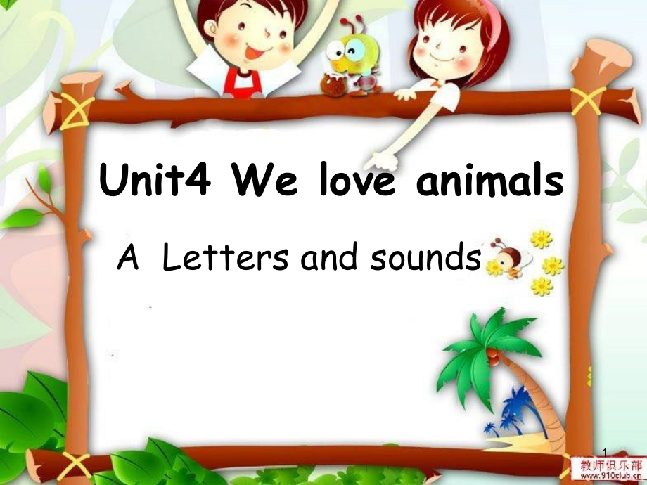 人教版PEP(三起点)小学英语三年级上册《Unit-4-We-love-animals》Letters-and-sounds课件_第1页