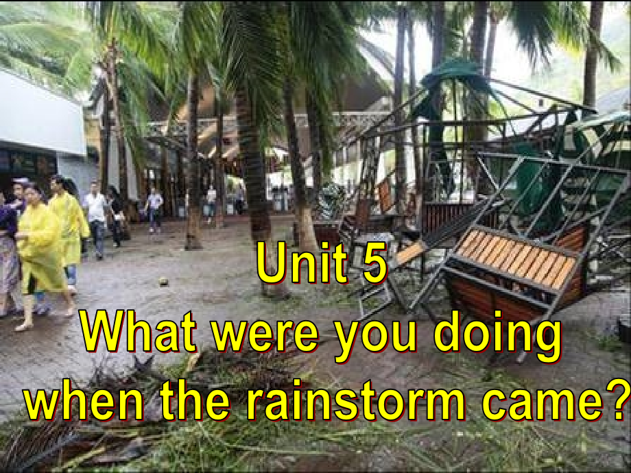 人教新目标版初二英语下册Unit-5《What-were-you-doing-when-the-rainstorm-came》(Section-A-3)-课件_第1页