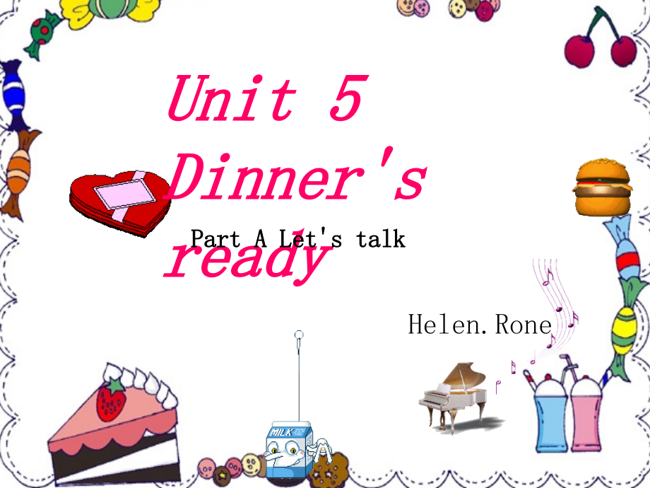 PEP四年级上册Unit-5-Dinner27s-ready-A-Let27s-talk说课稿课件_第1页