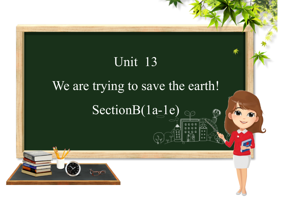 人教版英语九年级教学ppt课件：Unit13--SectionB(1a-1e_第1页