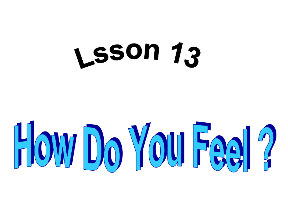 三年级上册英语ppt课件《Lesson13HowDoYouFeel》冀教版（三起）_第1页