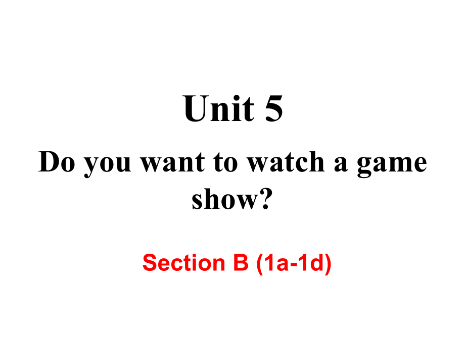 新目标英语八年级上册Unit5-Section-B-(1a-1d)课件_第1页