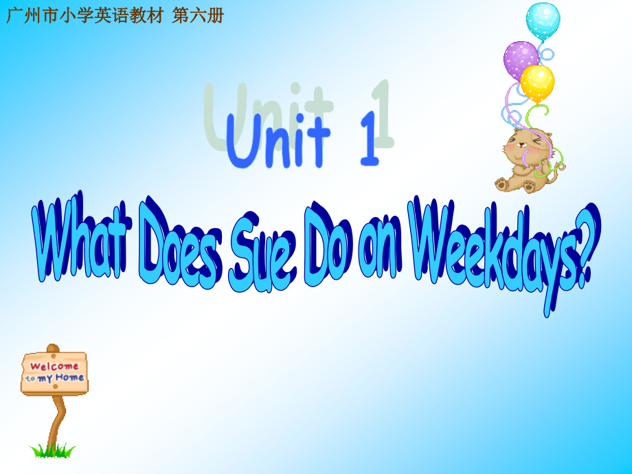 五年级的下册unit1WhatDoesSueDoonWeekdays课件_第1页