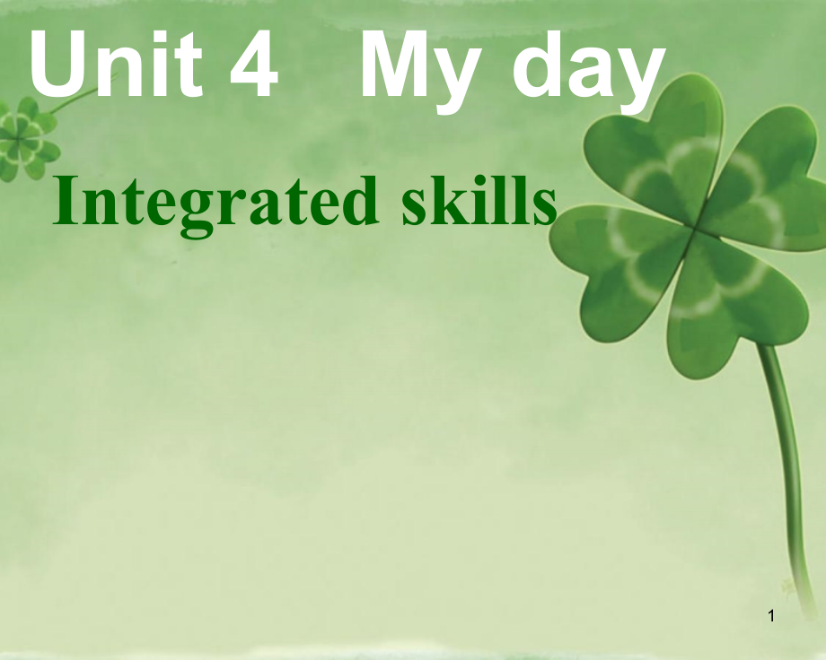 译林牛津版七年级英语上册unit4-My-day-Integrated-skills-and-speak-upppt课件_第1页