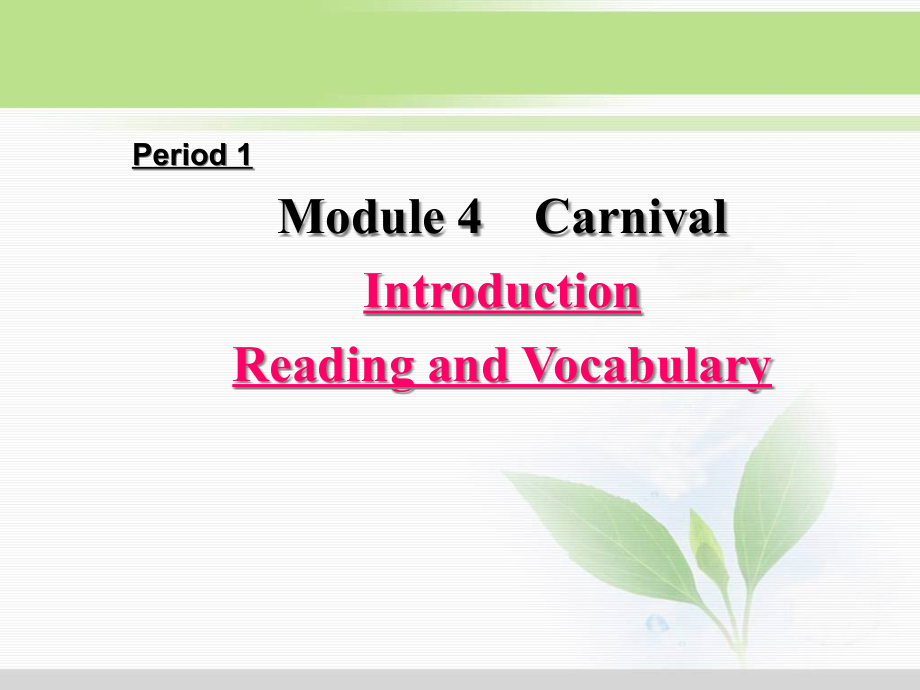 【课件】外研版必修五Module4-Carnival(P1)_第1页