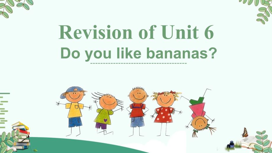 人教版七年级英语上册-Unit-6-Do-you-like-bananas-复习ppt课件_第1页