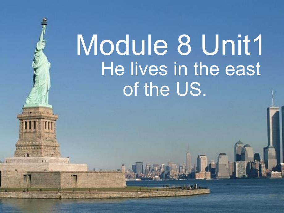 外研版(一起)小学英语四年级下册《Module-8Unit-1-He-lives-in-the-east-of-the-US.》课件_第1页